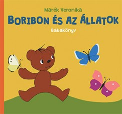 Marék Veronika - Boribon és az állatok - Babakönyv (nyomtatott)