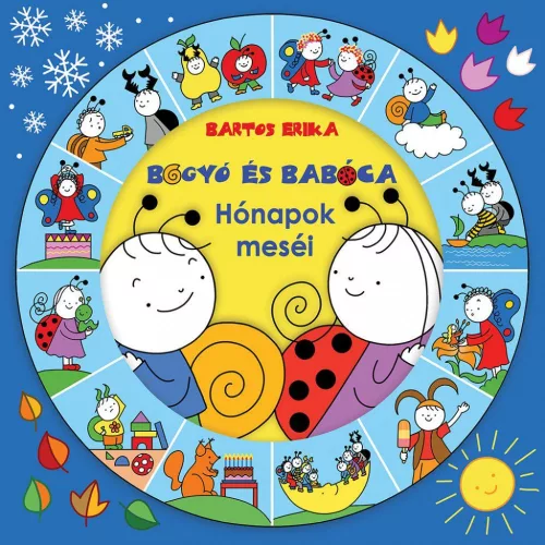 Bartos Erika - Bogyó és Babóca - Hónapok meséi (nyomtatott)