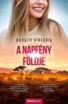 Baráth Viktória - A napfény földje (nyomtatott) Baráth Viktória - A napfény földje (nyomtatott)