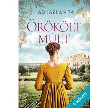 Hadházi Anita - Örökölt múlt (ebook)
