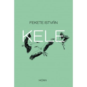 Fekete István - Kele (nyomtatott)