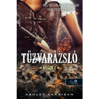Ashley Carrigan - Tűzvarázsló - Negin 2. (nyomtatott)