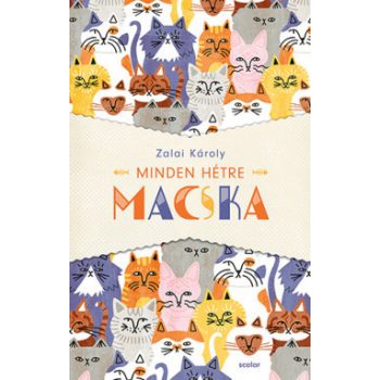 Zalai Károly - Minden hétre macska (nyomtatott)