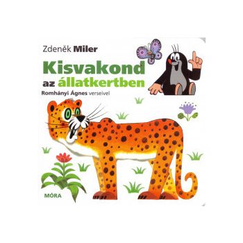 Zdeněk Miler - Kisvakond az állatkertben (nyomtatott)