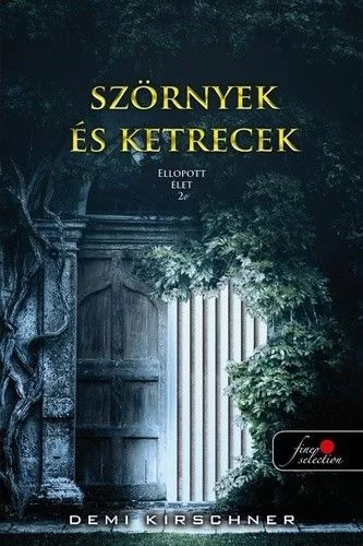 Demi Kirschner - Szörnyek és ketrecek - Ellopott élet 2. (nyomtatott)