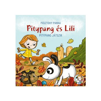   Pásztohy Panka - Pitypang és Lili - Pitypang játszik (nyomtatott)