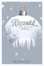 Megyeri Judit - Rózsakő - Liza & Alex (ebook)