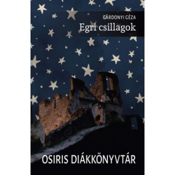 Gárdonyi Géza - Egri csillagok (nyomtatott)