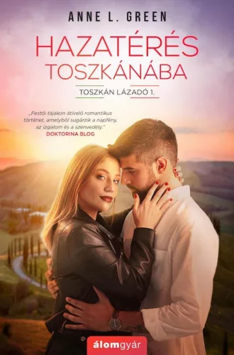 Anne L. Green - Hazatérés Toszkánába (nyomtatott)