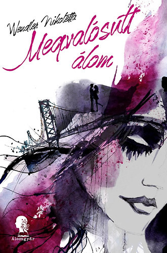 Wendler Nikoletta - Megvalósult álom (nyomtatott)