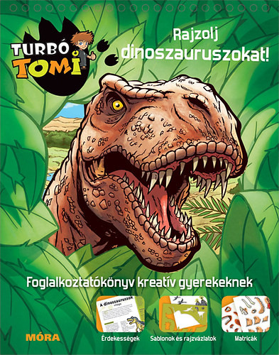 Turbó Tomi - Rajzolj dinoszauruszokat! (nyomtatott)