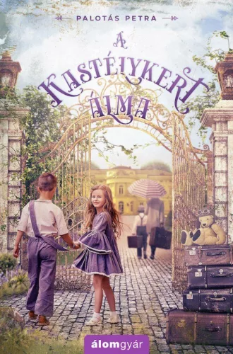 Palotás Petra - A kastélykert álma (nyomtatott)