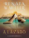 Renáta W. Müller - A lázadó 1. (ebook) Renáta W. Müller - A lázadó 1. (ebook)