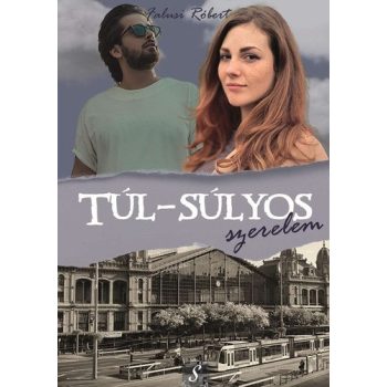 Falusi Róbert - Túl-súlyos szerelem (nyomtatott)