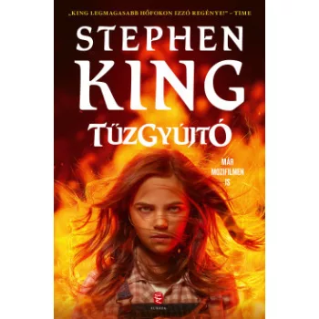 Stephen King - Tűzgyújtó (nyomtatott)