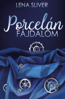 Lena Sliver - Porcelán fájdalom (ebook)