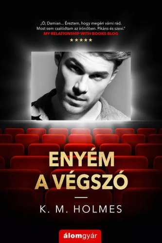 K. M. Holmes - Enyém a végszó (nyomtatott)