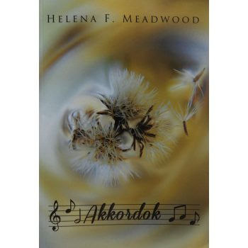 Helena F. Meadwood - Akkordok (nyomtatott)