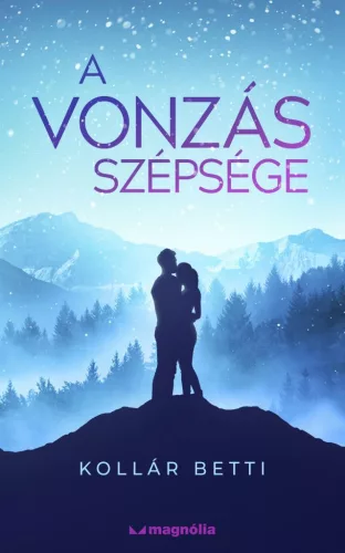 Kollár Betti - A vonzás szépsége (nyomtatott)