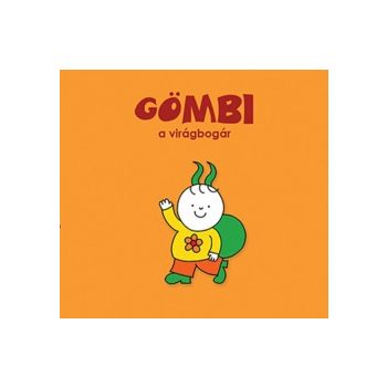Bartos Erika - Gömbi a kis virágbogár (nyomtatott)