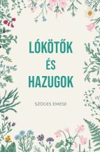 Szöges Emese - Lókötők és hazugok (ebook)