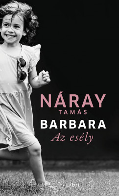 Náray Tamás - Barbara - Az esély (nyomtatott)