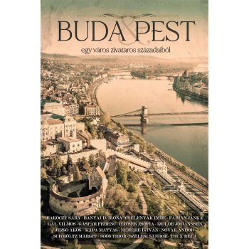   Buda & Pest - egy város zivataros századaiból (nyomtatott)