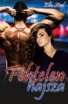 Ella Steel - Féktelen hajsza (nyomtatott) Ella Steel - Féktelen hajsza (nyomtatott)