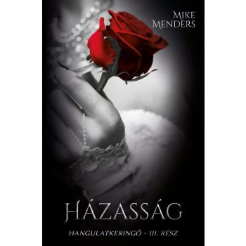 Mike Menders - Házasság (nyomtatott)