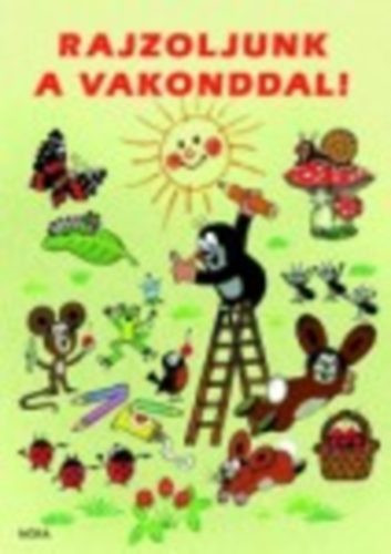 Rajzoljunk a vakonddal! (nyomtatott)