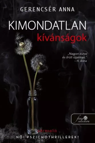 Gerencsér Anna - Kimondatlan kívánságok (nyomtatott)