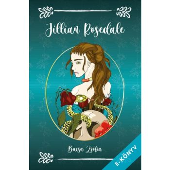 Bacsa Zsófia - Jillian Rosedale (ebook)