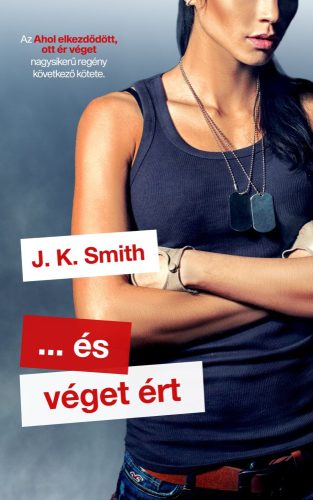J. K. Smith - ... és véget ért (nyomtatott)