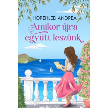 Horehled Andrea - Amikor újra együtt leszünk (nyomtatott)