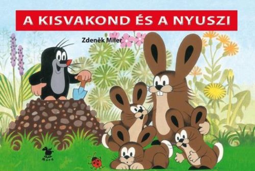 Zdeněk Miler - A kisvakond és a nyuszi (nyomtatott)
