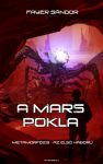 Fayer Sándor - A Mars pokla (nyomtatott) Fayer Sándor - A Mars pokla (nyomtatott)
