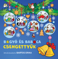 Bartos Erika - Bogyó és Babóca - Csengettyűk (nyomtatott)