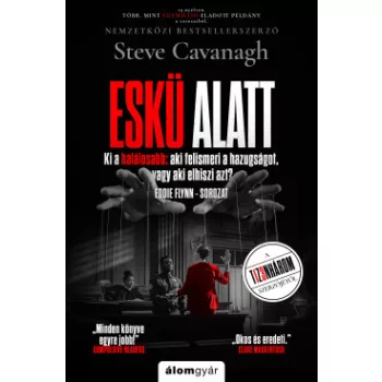 Steve Cavanagh - Eskü alatt (nyomtatott)