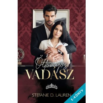 Stefanie D. Lauren - Öltönyös vadász (ebook)
