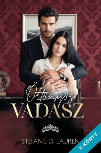 Stefanie D. Lauren - Öltönyös vadász (ebook)