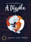 Aurora Lewis Turner - A tűzróka - Az ikerlángbűbáj 1. (ebook) Aurora Lewis Turner - A tűzróka - Az ikerlángbűbáj 1. (ebook)