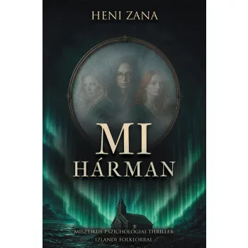 Heni Zana - Mi hárman