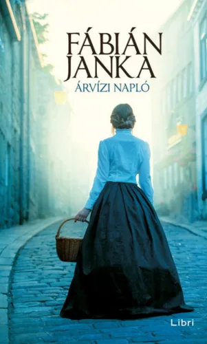 Fábián Janka - Árvízi napló (nyomtatott)