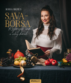 Borsa Brown - Sava-Borsa - Regényes ízek a világ körül (nyomtatott)