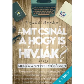 Szabó Borka - Mit csinál a hogy is hívják? (ebook)
