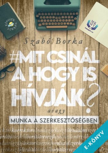 Szabó Borka - Mit csinál a hogy is hívják? (ebook)