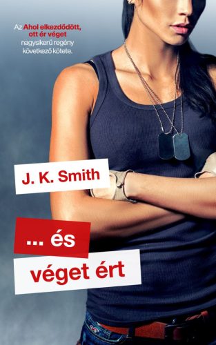 J. K. Smith - ... és véget ért (ebook) 