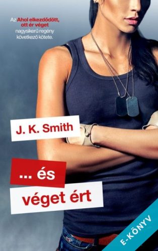 J. K. Smith - ... és véget ért (ebook) 