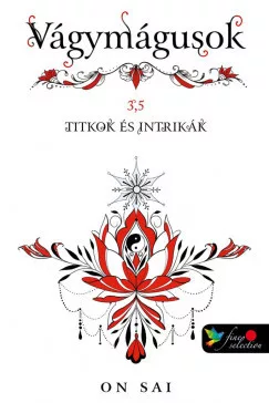 On Sai - Vágymágusok 3,5 - Titkok és intrikák (nyomtatott)
