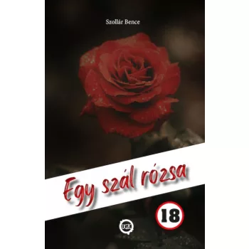 Szollár Bence - Egy szál rózsa (nyomtatott)
